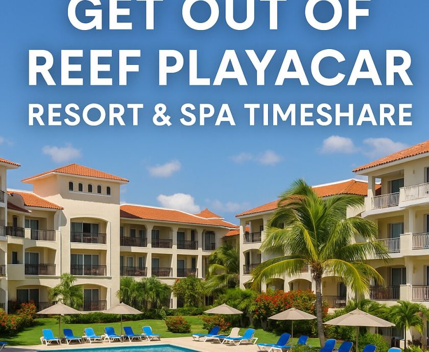 Get Out of Reef Playacar Resorts Spa Timeshare