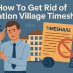 How to Get Rid of Vacation Village Timeshare